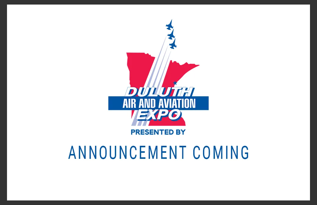 2027 DULUTH AIRSHOW ANNOUNCEMENT COMING